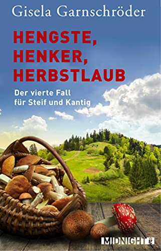 Hengste, Henker, Herbstlaub: Der vierte Fall für Steif und Kantig (Ein-Steif-und-Kantig-Krimi 4)