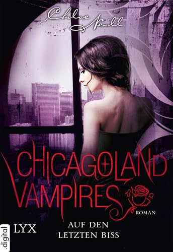 Chicagoland Vampires - Auf den letzten Biss (Chicagoland-Vampires-Reihe 10)