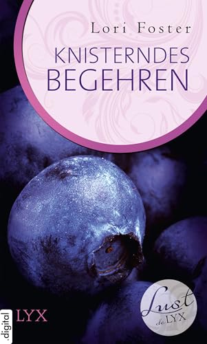 Lust de LYX - Knisterndes Begehren (Lust-de-LYX-Reihe 10)