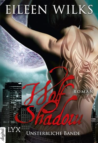 Wolf Shadow - Unsterbliche Bande (Wolf-Shadow-Reihe 9)
