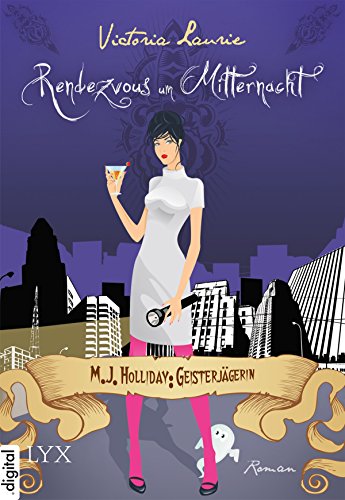 M.J. Holliday: Geisterjägerin - Rendezvous um Mitternacht