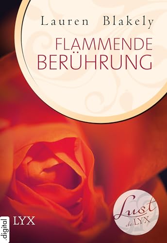 Lust de LYX - Flammende Berührung (Lust-de-LYX-Reihe 26)