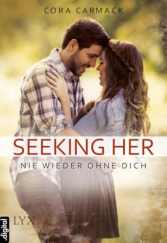 Seeking Her - Nie wieder ohne dich (Alles ...)