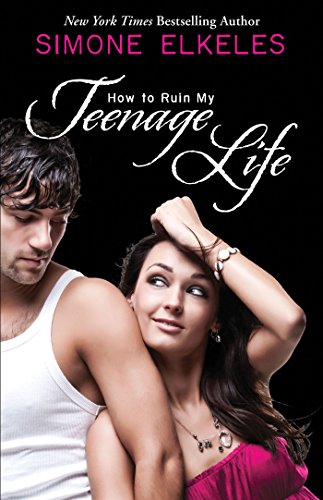 How to Ruin My Teenage Life (How to Ruin a Summer Vacation Novel Book 2)