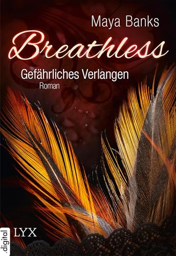 Breathless - Gefährliches Verlangen (Breathless-Reihe 1)