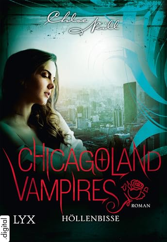 Chicagoland Vampires - Höllenbisse (Chicagoland-Vampires-Reihe 11)
