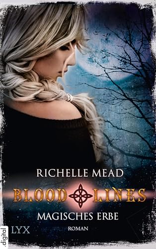 Bloodlines - Magisches Erbe (Bloodlines-Reihe 3)