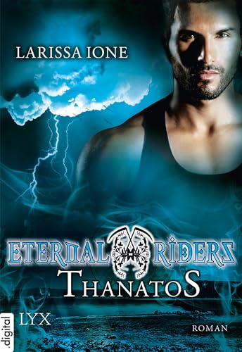 Eternal Riders - Thanatos (Eternal-Riders-Reihe 3)