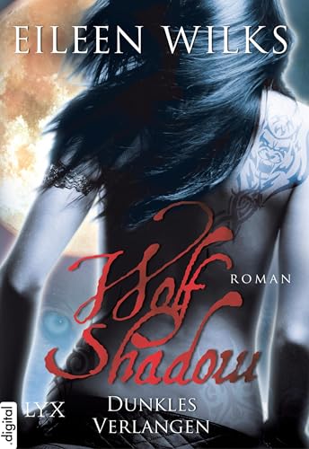 Wolf Shadow - Dunkles Verlangen (Wolf-Shadow-Reihe 3)