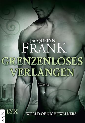 World of Nightwalkers - Grenzenloses Verlangen (World-of-Nightwalkers-Reihe 4)