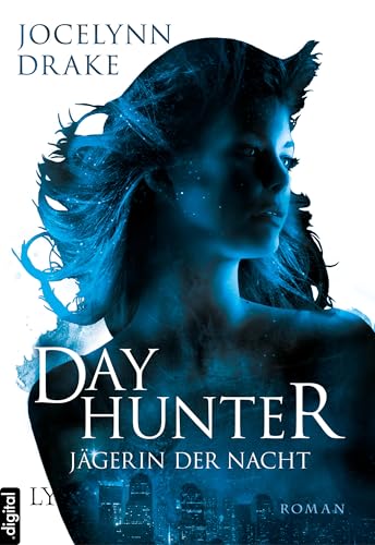 Jägerin der Nacht - Dayhunter (Jägerin-der-Nacht-Reihe 2)