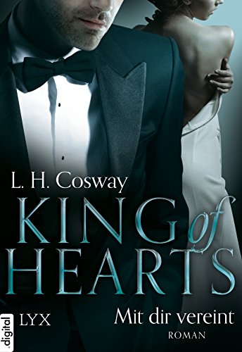 King of Hearts - Mit dir vereint (Hearts-Reihe 3)