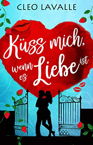 Küss mich, wenn es Liebe ist