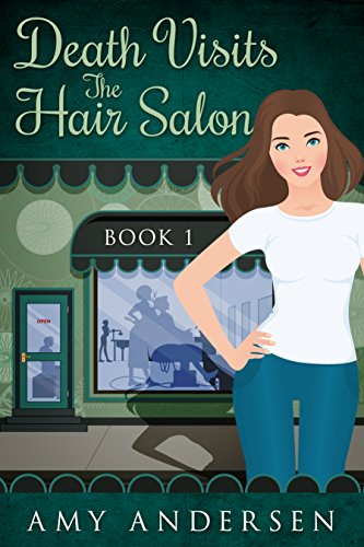 Death Visits The Hair Salon: (Cozy Mysteries Book 1) (The Mysteries Of Marion)