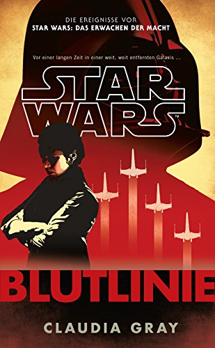 Star Wars: Blutlinie: Roman zur Filmreihe