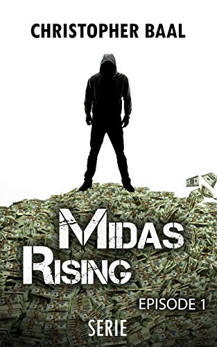 Midas Rising – Episode 1: Anbeginn der Verführung