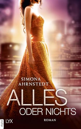 Alles oder nichts: Roman (Only One Night 3)