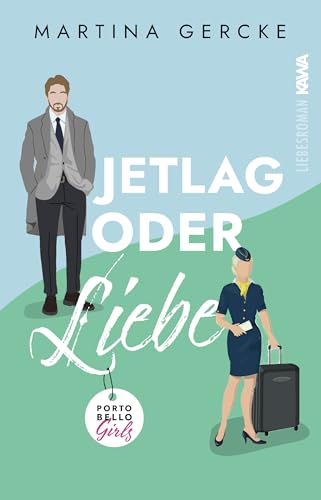 Jetlag oder Liebe: Portobello Girls