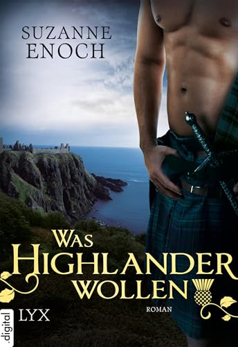 Was Highlander wollen (Scandalous Highlanders 3)