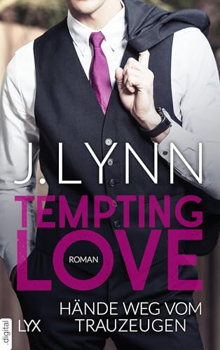 Tempting Love - Hände weg vom Trauzeugen (Gamble Brothers 1)