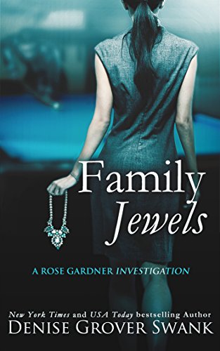 Family Jewels (Rose Gardner Investigations Book 1)