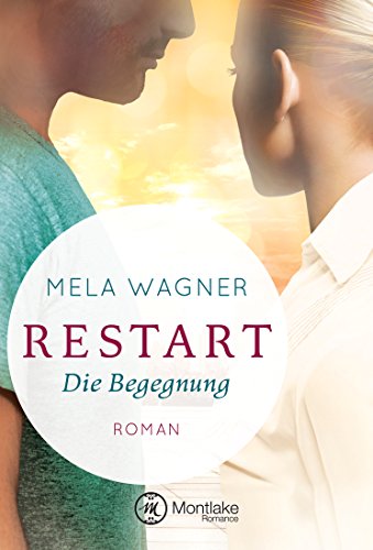 Restart - Die Begegnung (Leni und Paul 1)
