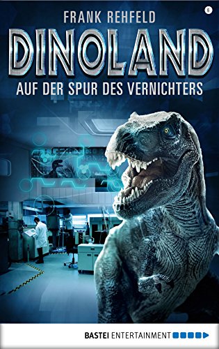 Dino-Land - Folge 06: Auf der Spur des Vernichters (Rückkehr der Saurier 6)