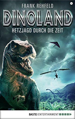 Dino-Land - Folge 05: Hetzjagd durch die Zeit (Rückkehr der Saurier 5)