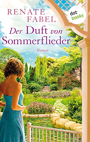 Der Duft von Sommerflieder: Roman