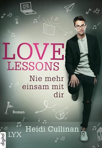 Love Lessons - Nie mehr einsam mit dir (Love-Lessons-Reihe 3)