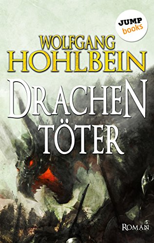 Der Drachentöter: Roman