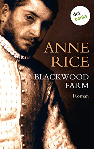 Blackwood Farm: Ein Roman aus der Chronik der Vampire
