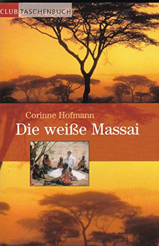 Corinne Hoffmann - Die weiße Massai - Club