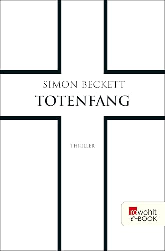 Totenfang: Thriller | Der fünfte Band in der Bestsellerreihe um Dr. David Hunter