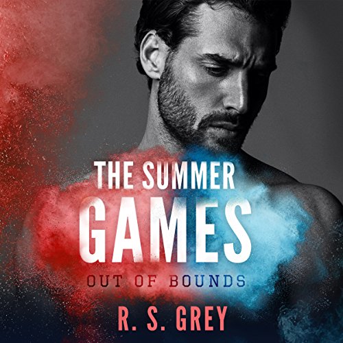 The Summer Games: Out of Bounds: Summer Games Series, Book 2