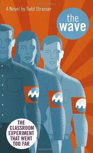 The Wave (Laurel-Leaf contemporary fiction) by Todd Strasser (1981-09-15)