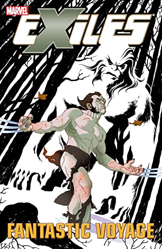 Exiles Vol. 6: Fantastic Voyage (Exiles (2001-2008))
