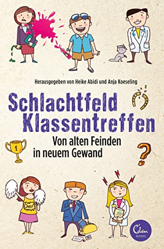 Schlachtfeld Klassentreffen: Von alten Feinden in neuem Gewand