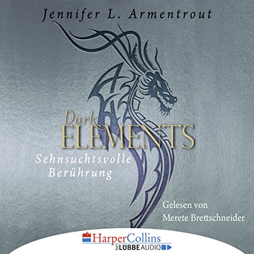 Sehnsuchtsvolle Berührung: Dark Elements 3