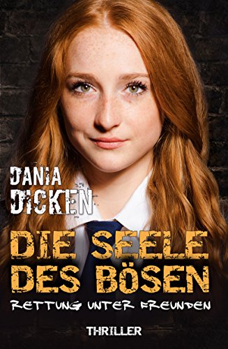 Die Seele des Bösen - Rettung unter Freunden (Sadie Scott 8)