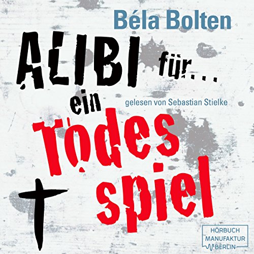 Alibi für ein Todesspiel: Mörderische Alibis 1