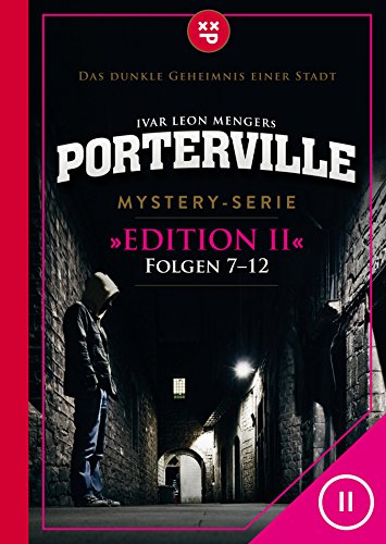 Porterville (Darkside Park) Edition II (Folgen 7-12): Mystery-Serie