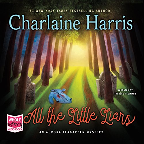 All the Little Liars: Aurora Teagarden, Book 9