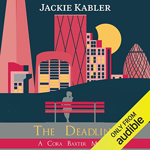 The Deadline: The Cora Baxter Mysteries, Book 2