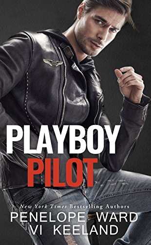 Playboy Pilot (A Series of Standalone Novels Book 5)