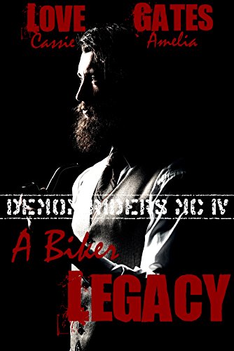 A Biker Legacy: Biker Liebesroman (Demon Riders MC 4)
