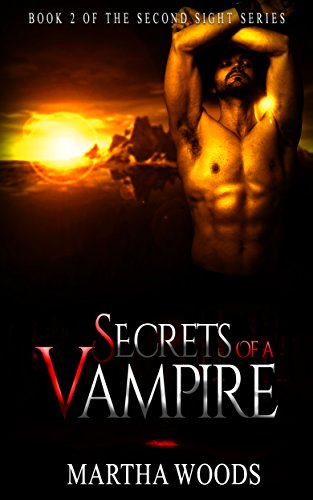 Paranormal Romance: Secrets of a Vampire (Book Two) (Second Sight 2)
