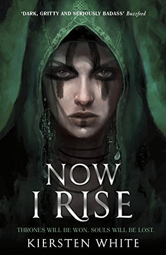 Now I Rise (The Conqueror’s Trilogy Book 2)