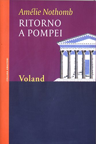 Ritorno a Pompei (Amazzoni) (Italian Edition)