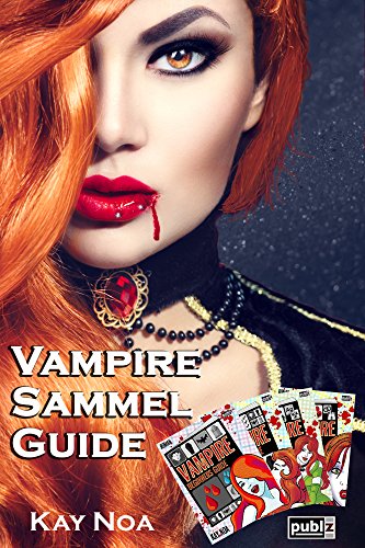 Vampire Sammel Guide: Alle 4 Vampire Guides (über 1.600 Seiten)